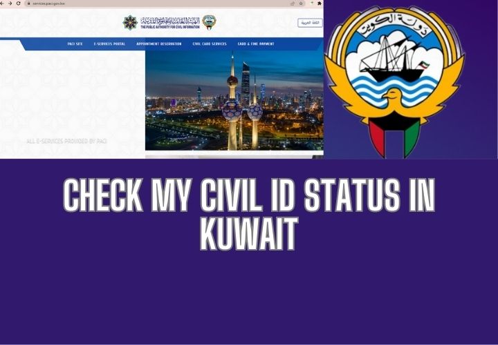 Check My Civil Id Status In Kuwait