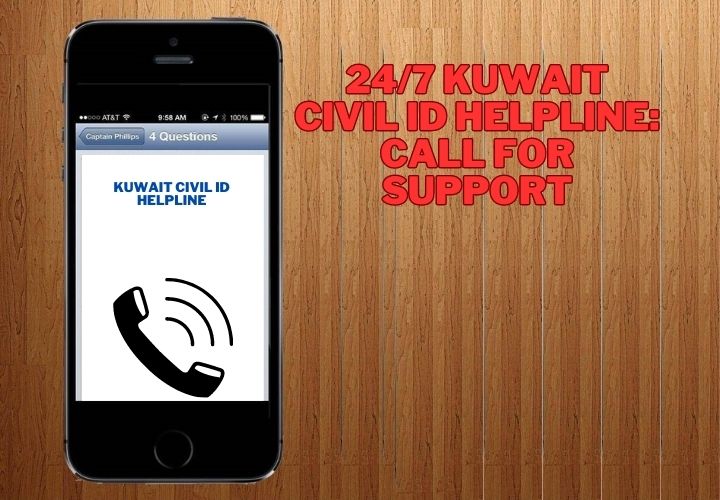 24/7 Kuwait Civil ID Helpline: Call for Support
