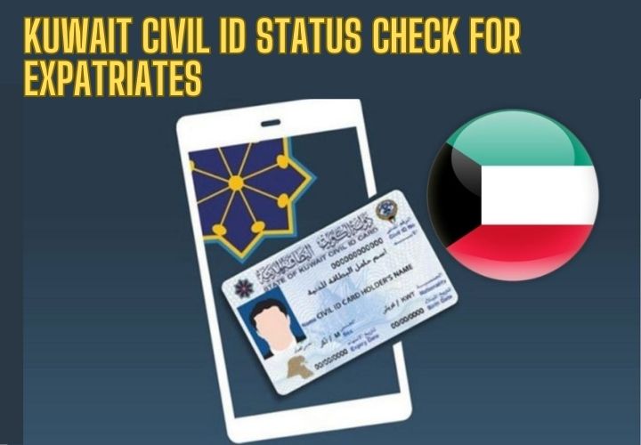 Kuwait Civil ID Status Check for Expatriates